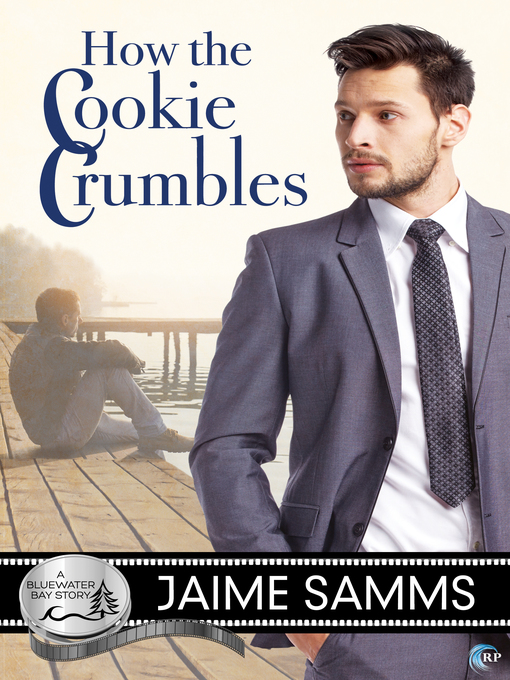 Title details for How the Cookie Crumbles by Jaime Samms - Available
